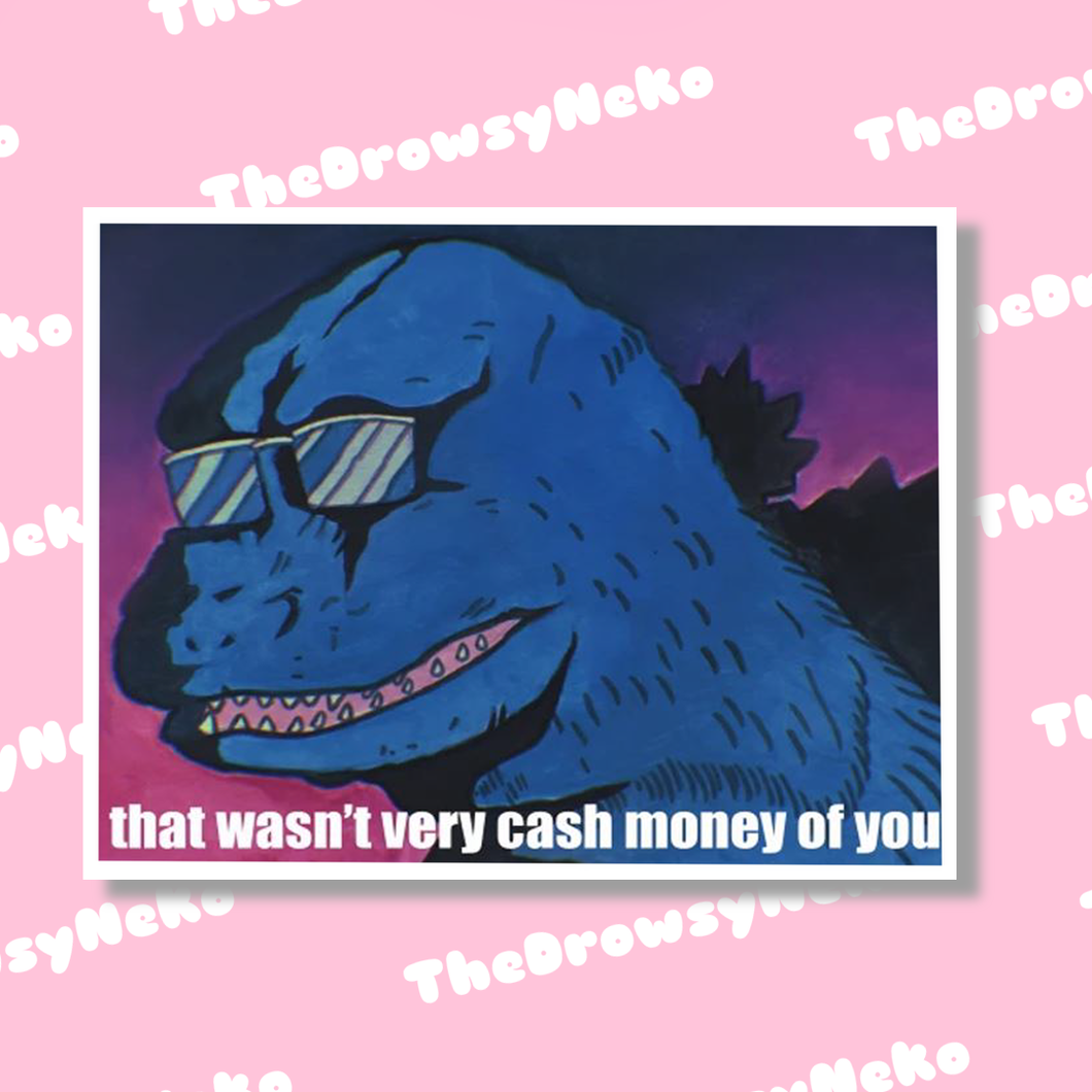 Godzilla Cash Money (Slap)